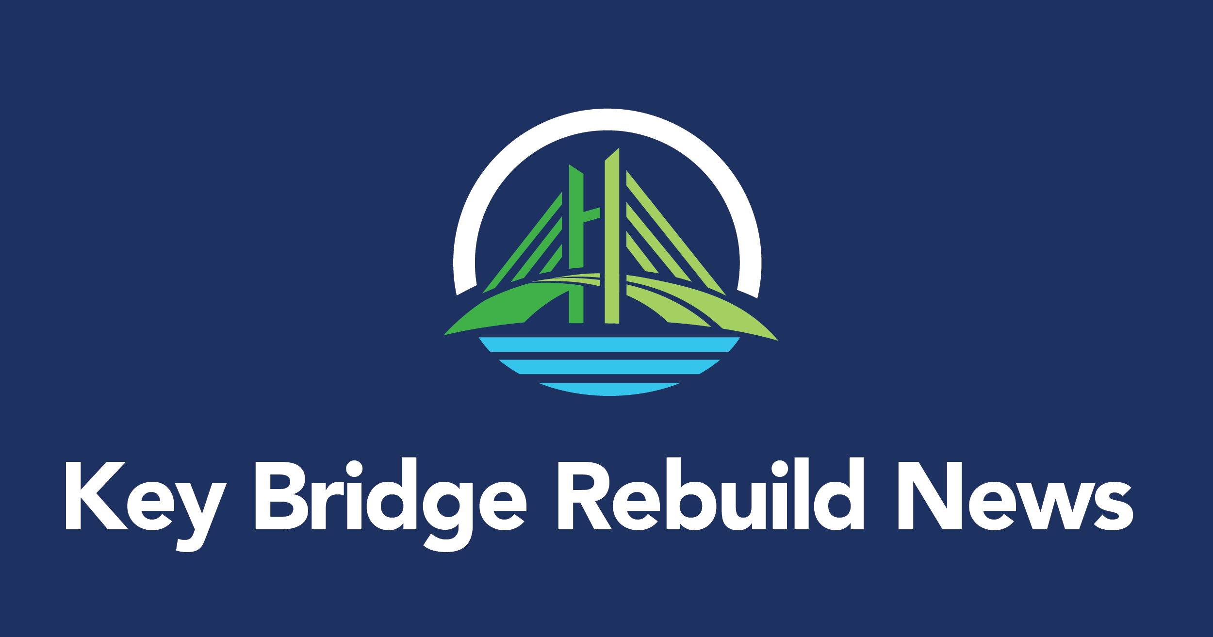 Key Bridge Rebuild News