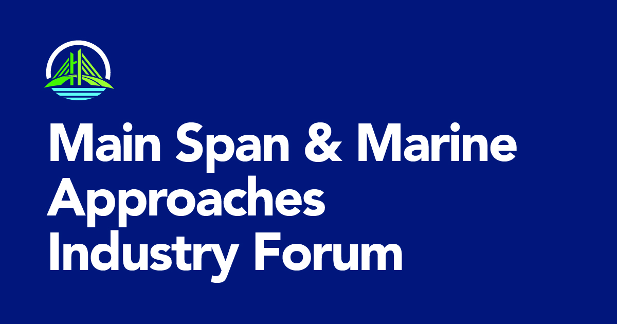 Image with the text Main Span & Marine Approaches Industry Forum